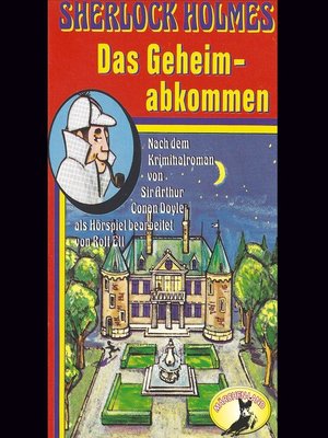 cover image of Sherlock Holmes, Das Geheimabkommen
